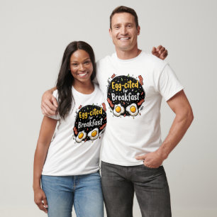 Eier aufregend zum Frühstück Lustiges Foodie Pun D T-Shirt