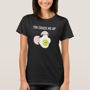 Eier Puns, die du mir in die Scherze haust T-Shirt