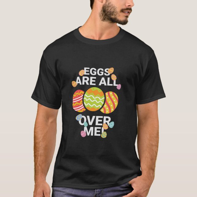 Eier sind überall in mir Ostern lustige Baby Hühnc T-Shirt (Vorderseite)