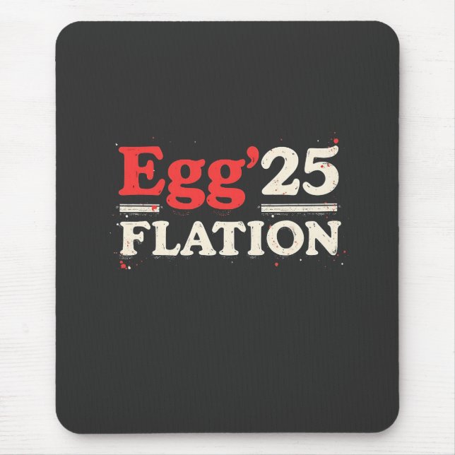 Eierflation 25 Gewitterosterwirtschaft Mousepad (Vorne)