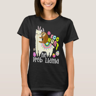 Eierjagd No Prob Llama Bunny Sloth Riding Llama T-Shirt