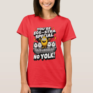 Eierkeller-T - Shirt: Ihr seid Eierstra-Spezial T-Shirt