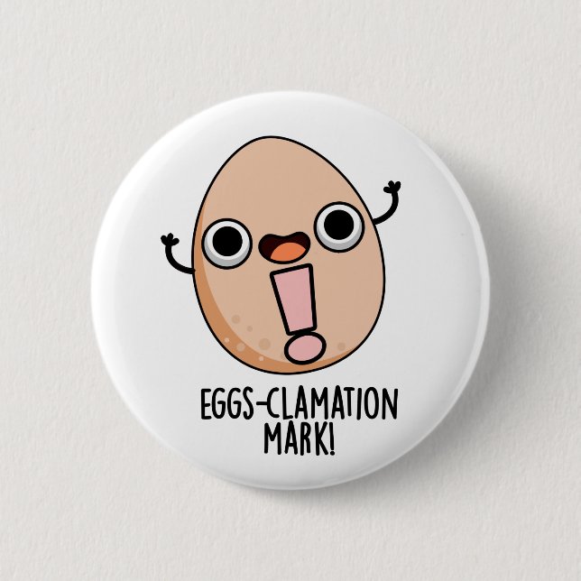 Eierklamation Mark Funny Egg Pun Button (Vorderseite)
