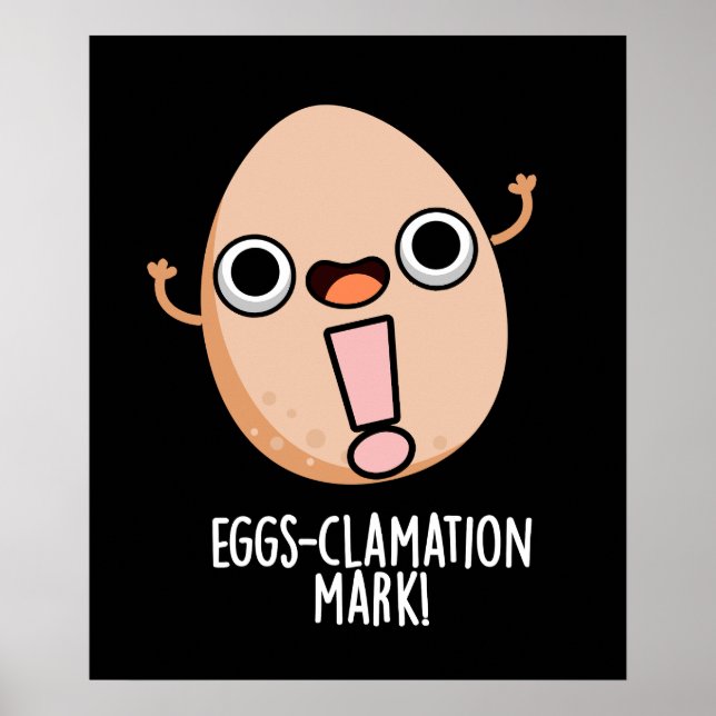 Eierklamation Mark Funny Egg Pun Dark BG Poster (Vorne)