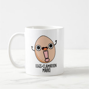Eierklamation Mark Funny Egg Pun Kaffeetasse