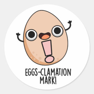 Eierklamation Mark Funny Egg Pun Runder Aufkleber