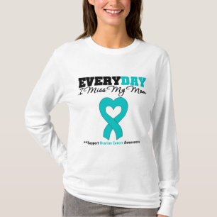 Eierstockkrebs jeden Fräulein My Mom des Tagi T-Shirt