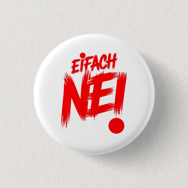Eifach nei button (Vorderseite)