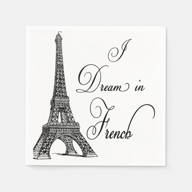 Eiffelturm "I Dream in French" Papier Napkins Serviette (Vorderseite)