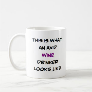 eifriger Weintrinker Kaffeetasse