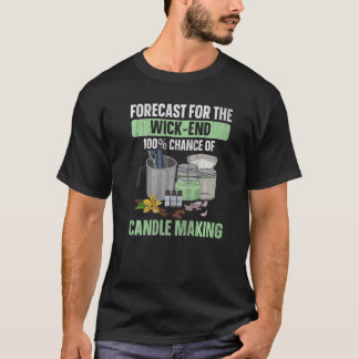 Eigene Candle-Making-Quote für einen Kerzenmacher T-Shirt