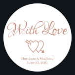 Eigene Rose Hochzeitsgeschenk für Tagkleber Runder Aufkleber<br><div class="desc">Eigener Herztext,  Name Hochzeitsgeschenk für Tagkleber mit Liebe Imitaten Rose Gold und Weiß</div>