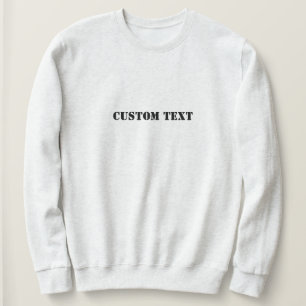 Eigener Text   personalisierte Geschenke   Custom  Sweatshirt