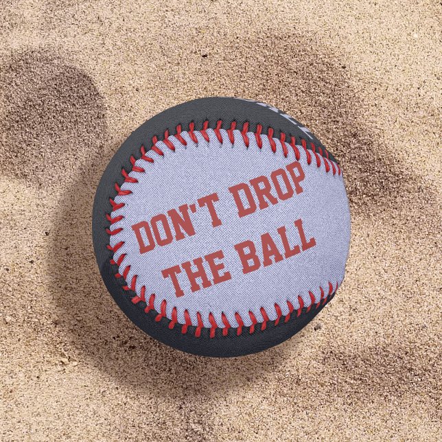 Eigener Witz lässt den Ball-Vater nicht fallen Baseball (Don't Drop The Ball! Fun gift for dads!)