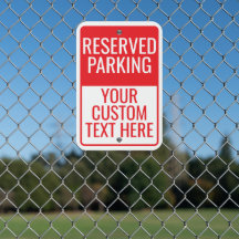 Eigenes Rotes Parkzeichen, Parkplatz-Zeichen