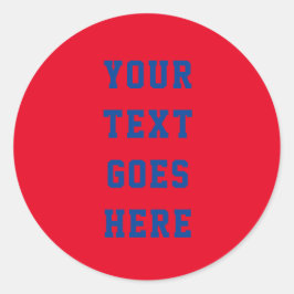 eigens für Sie veränderter Text hier persönlicher  Runder Aufkleber