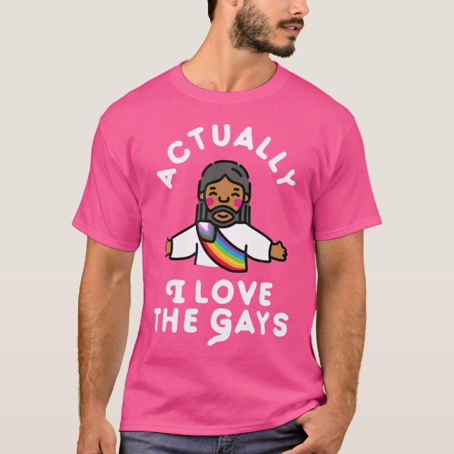 Eigentlich habe ich die Gays Jesus Liebe T-Shirt (Vorderseite)