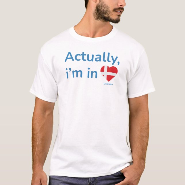 Eigentlich in Dänemark T-Shirt (Vorderseite)