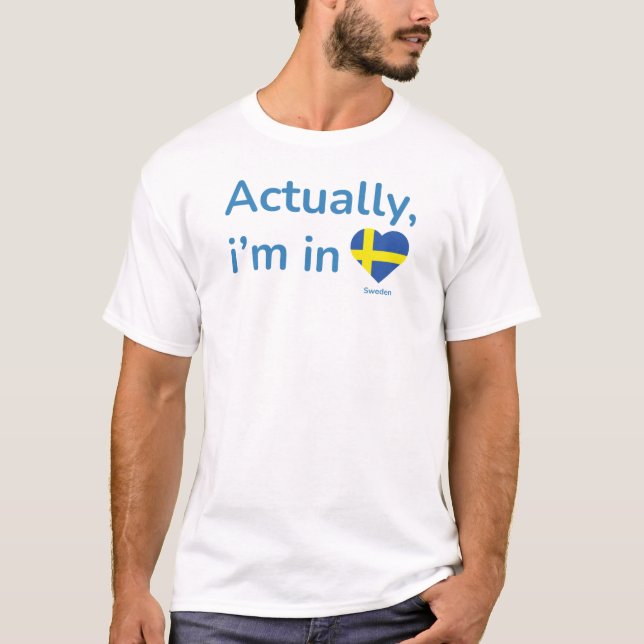 Eigentlich in Schweden T-Shirt (Vorderseite)