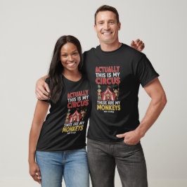 Eigentlich ist das mein Zirkus Lustiger Mama-Spruc T-Shirt