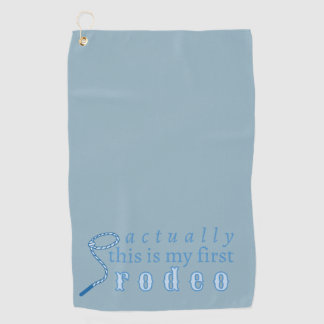 Eigentlich ist das meine erste Rodeo lustige Fraue Golfhandtuch