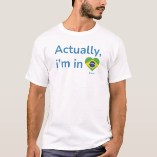 Eigentlich ist er in Brasilien T-Shirt