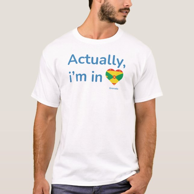 Eigentlich ist er in Grenada T-Shirt (Vorderseite)