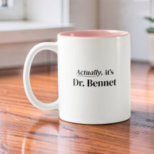 Eigentlich ist es Dr. Funny Doctorate Graduate Nam