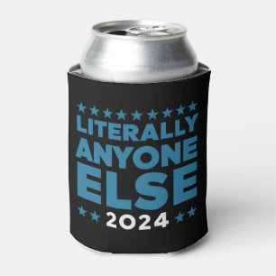 Eigentlich jeder andere 2024 Präsident USA-Wahl  Dosenkühler