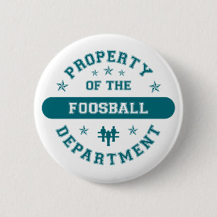 Eigentum der Foosball Abteilung Button