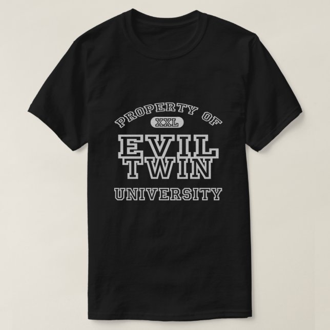 Eigentum der Twin-Universität des Bösen T-Shirt (Design vorne)