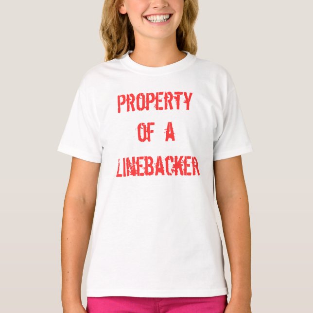 Eigentum eines Linebackers T-Shirt (Vorderseite)