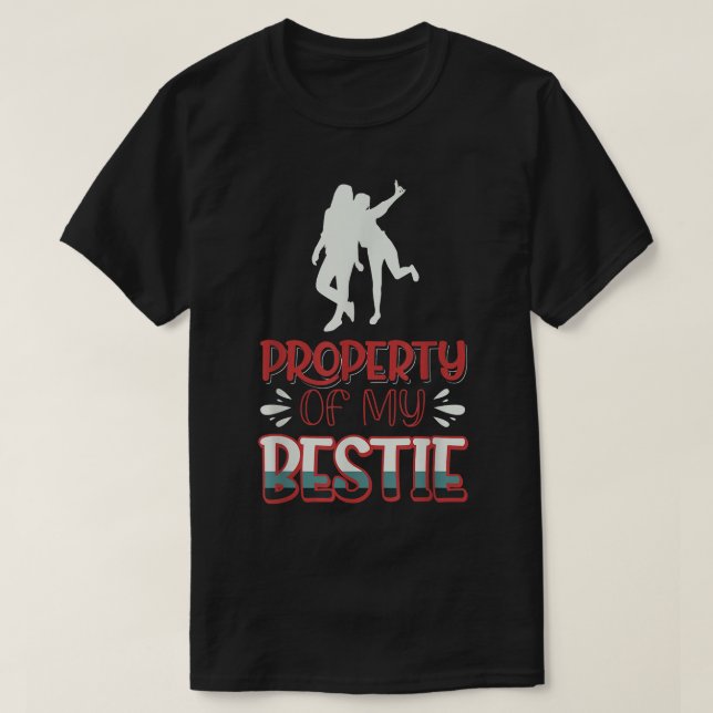 Eigentum meiner Bestie 1561 T-Shirt (Design vorne)