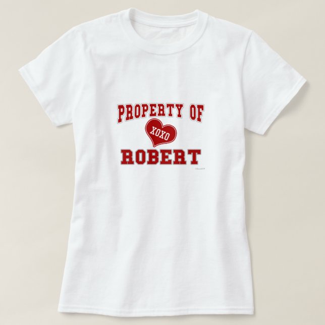 Eigentum von Robert T-Shirt (Design vorne)