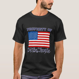 Eigentum von uns Menschen mit amerikanischer Flagg T-Shirt
