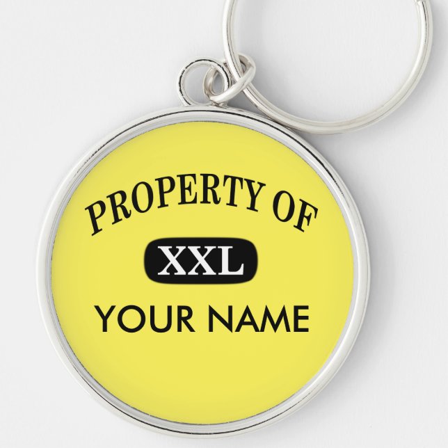 Eigentum von XXL Ihr Name Schlüsselanhänger (Vorne)