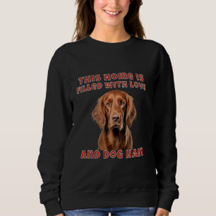 Eigentümer des irischen Aquarells Diese Zuhause is Sweatshirt