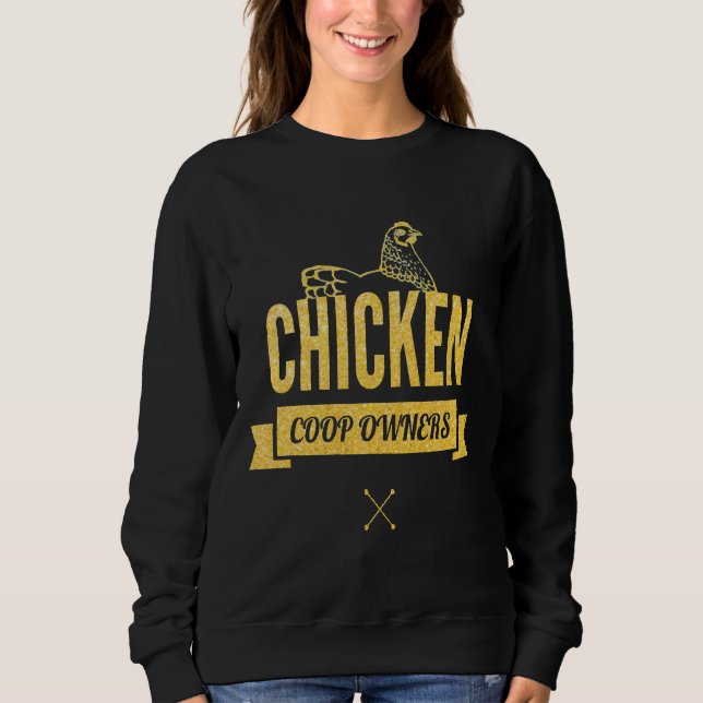 Eigentümer von Hühnercoop Sweatshirt (Vorderseite)