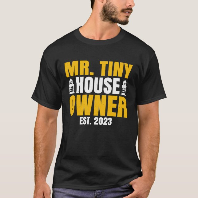 Eigentümer von Immobilien Herr Tiny House Eigentüm T-Shirt (Vorderseite)