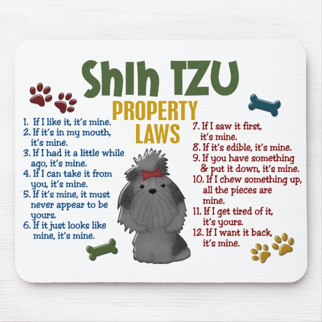 Eigentums-Gesetze 4 Shih Tzu Mousepad (Vorne)