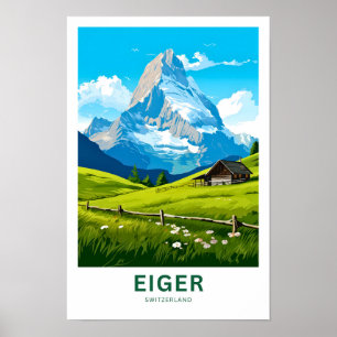 Eiger Switzerland Travel Print Poster