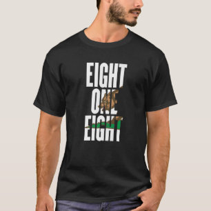 Eight One Eight 818 Vorwahl Kalifornien Los Angel T-Shirt