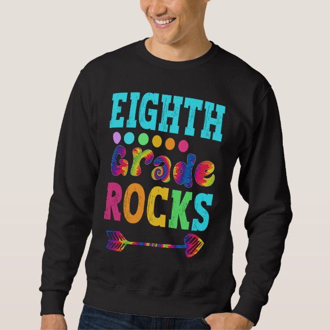 Eighth Grade Rocks  Hello 8th Grade Back To School Sweatshirt (Vorderseite)