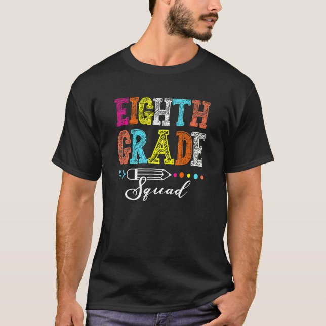 Eighth Grade Squad Team Back To School T-Shirt (Vorderseite)