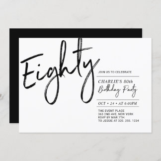 Eighty | Black & White Modern 80th Birthday Party Einladung
