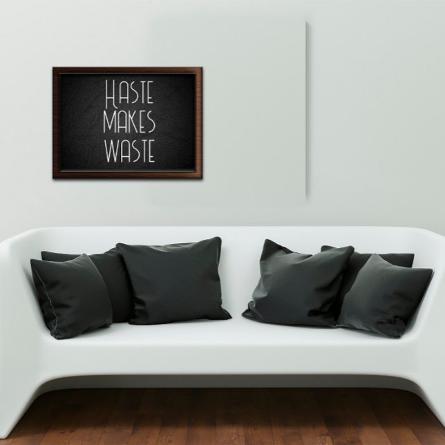 Eile macht Abfallweisheit Sprichwort Poster (Von Creator hochgeladen)