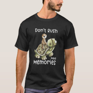 Eile nicht, schaffe Erinnerungen Faultier reitet e T-Shirt