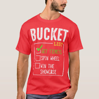 Eimerliste Getickets Gewinnen Game Show Glücklich T-Shirt