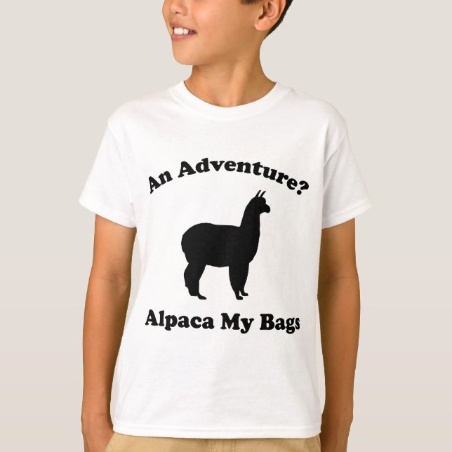 Ein Abenteuer? Alpaca My Bags T-Shirt (Vorderseite)