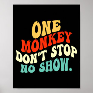 Ein Affe stoppt keine Show Poster